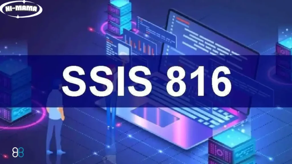 Potential of SSIS 816