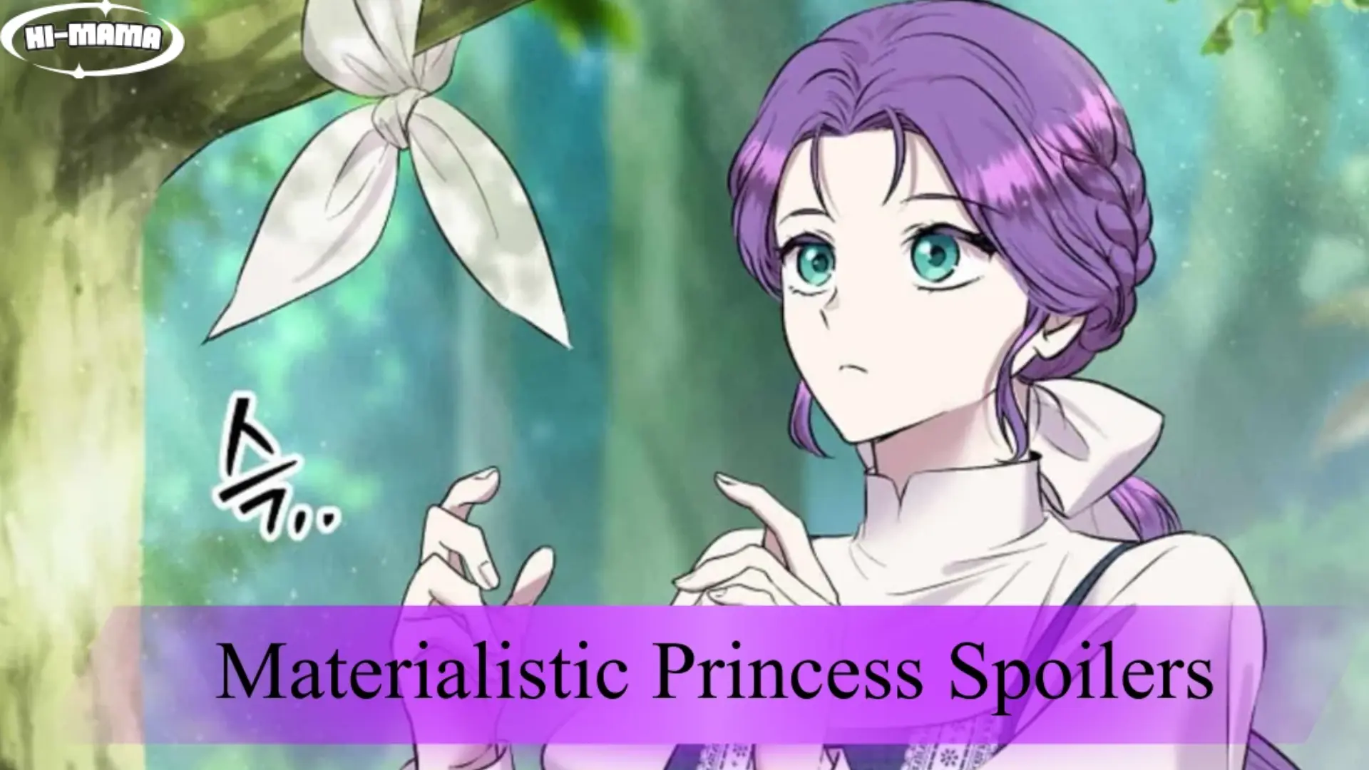 Materialistic Princess Spoiler Novel