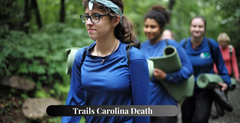 Trails Carolina Death