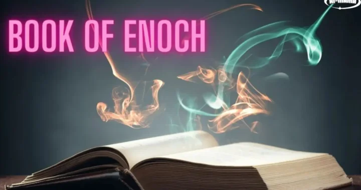 Why Stay Away from the Book of Enoch: A Biblical Perspective